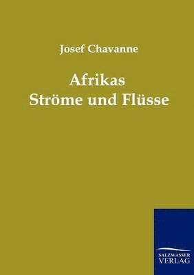 bokomslag Afrikas Strme und Flsse