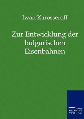 bokomslag Zur Entwicklung der bulgarischen Eisenbahnen