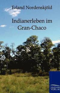 bokomslag Indianerleben im Gran-Chaco