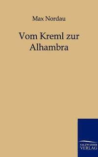 bokomslag Vom Kreml Zur Alhambra
