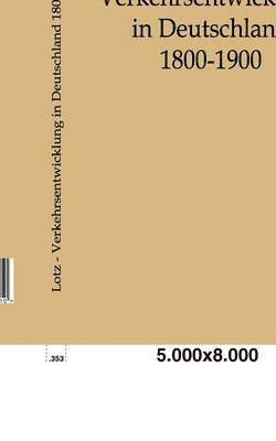 bokomslag Verkehrsentwicklung in Deutschland 1800-1900