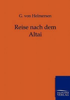 Gregor Von Helmersen, G. Von Helmersen, G. von Helmersen - Reise nach dem Altai, Häftad