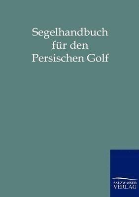 bokomslag Segelhandbuch für den Persischen Golf