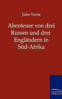 bokomslag Abenteuer von drei Russen und drei Englndern in Sd-Afrika