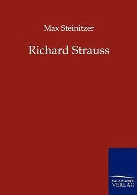 Max Steinitzer - Richard Strauss, Häftad