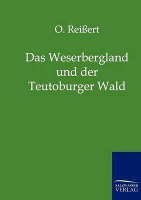 bokomslag Das Weserbergland und der Teutoburger Wald