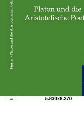 bokomslag Platon und die Aristotelische Poetik