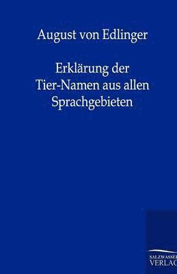 Erklärung der Tier-Namen aus allen Sprachgebieten