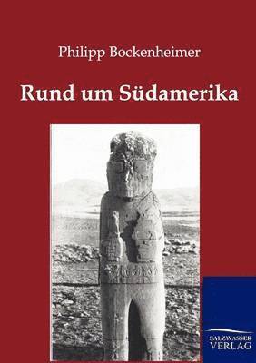 Philipp Bockenheimer - Rund um Südamerika, Häftad
