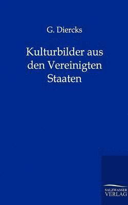 Kulturbilder Aus Den Vereinigten Staaten