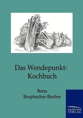 bokomslag Das Wendepunkt-Kochbuch