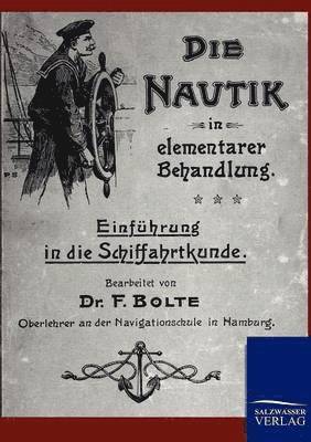 Die Nautik in elementarer Behandlung 1