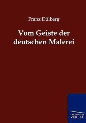 bokomslag Vom Geiste der deutschen Malerei