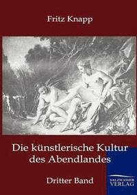 bokomslag Die kunstlerische Kultur des Abendlandes