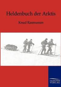 bokomslag Heldenbuch der Arktis