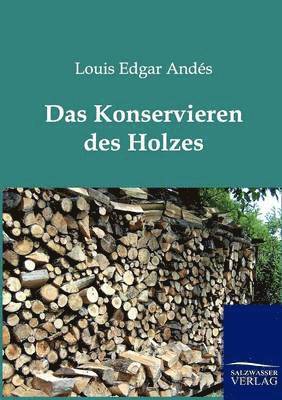 Konservieren des Holzes
