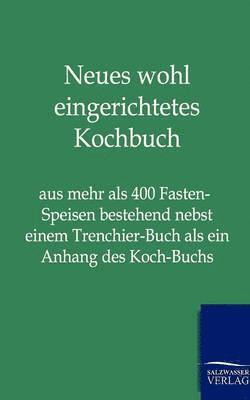 Neues Wohl Eingerichtetes Kochbuch 1