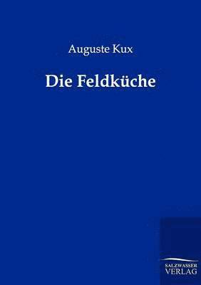 Die Feldkuche 1