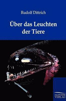 bokomslag Über das Leuchten der Tiere