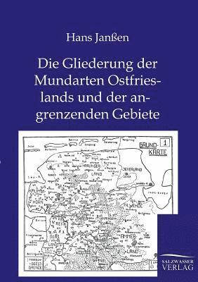 Gliederung der Mundarten Ostfrieslands und der angrenzenden Gebiete