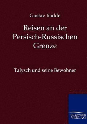 bokomslag Reisen an der Russisch-Persischen Grenze