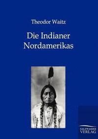 bokomslag Die Indianer Nordamerikas