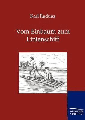 bokomslag Vom Einbaum zum Linienschiff