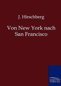bokomslag Von New York nach San Francisco
