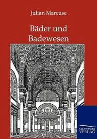 bokomslag Bäder und Badewesen