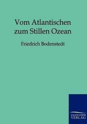 bokomslag Vom Atlantischen zum Stillen Ozean