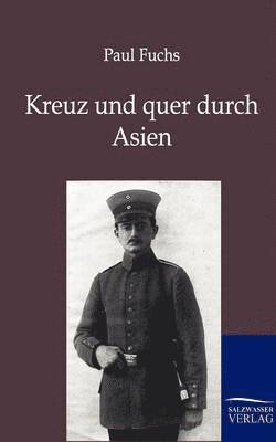 Paul Fuchs - Kreuz und quer durch Asien, Häftad