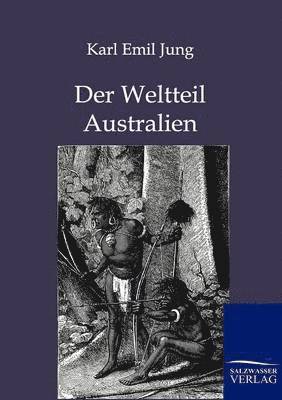 bokomslag Der Weltteil Australien