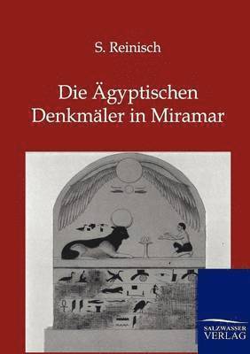 bokomslag Ägyptischen Denkmäler in Miramar