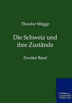 bokomslag Schweiz und ihre Zustände
