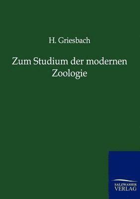 Zum Studium der modernen Zoologie 1