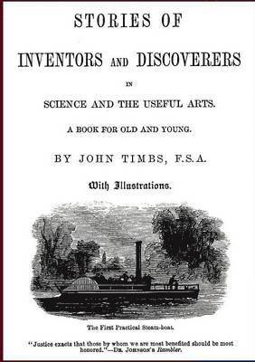 bokomslag Stories of Inventors and Discoverers in Science and the Useful Arts