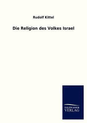 Die Religion Des Volkes Israel 1