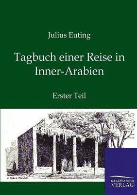 Tagbuch einer Reise in Inner-Arabien 1