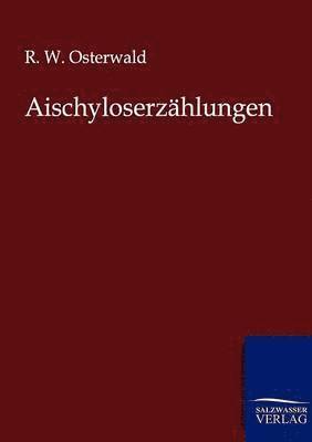 bokomslag Aischyloserzählungen
