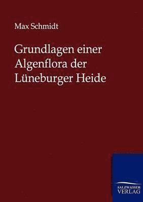 bokomslag Grundlagen einer Algenflora der Lüneburger Heide