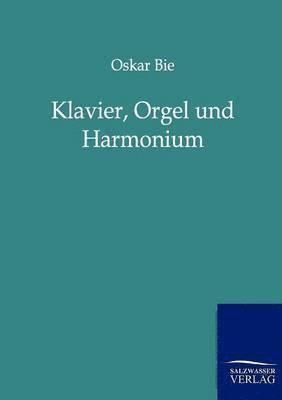 bokomslag Klavier, Orgel und Harmonium