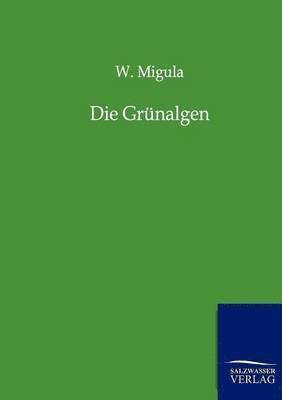 W Migula, W. Migula - Grünalgen, Häftad
