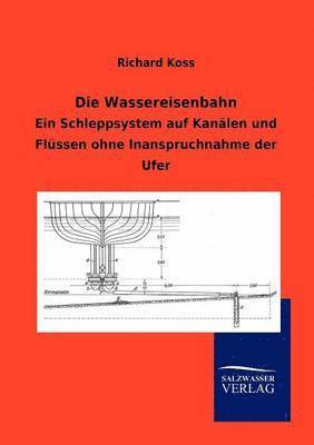 bokomslag Die Wassereisenbahn