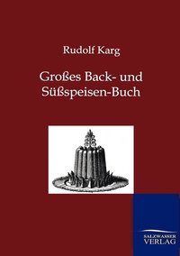 bokomslag Grosses Back- und Sussspeisen-Buch