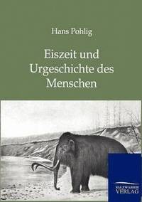 bokomslag Eiszeit und Urgeschichte des Menschen