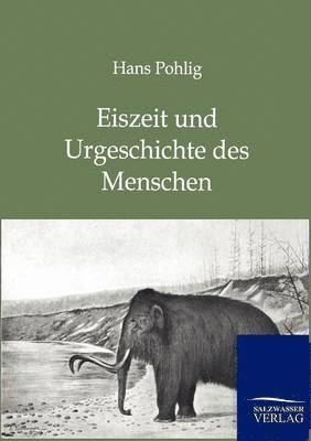 Eiszeit und Urgeschichte des Menschen 1