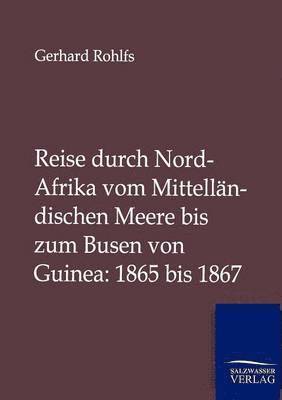 bokomslag Reise durch Nord-Afrika vom Mittellandischen Meere bis zum Busen von Guinea