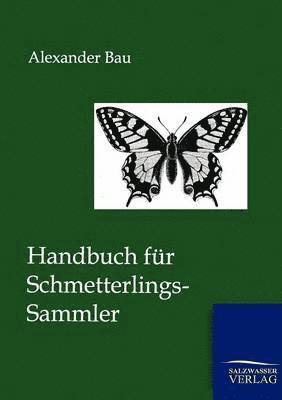 bokomslag Handbuch für Schmetterlings-Sammler