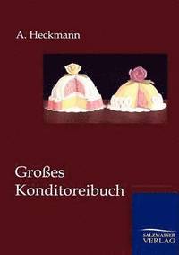 bokomslag Großes Konditoreibuch