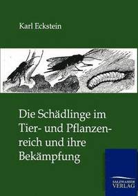 bokomslag Schädlinge im Tier- und Pflanzenreich und ihre Bekämpfung